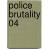 Police Brutality 04 door Louise I. Gerdes
