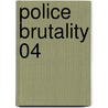 Police Brutality 04 by Louise I. Gerdes
