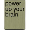 Power Up Your Brain by David Perlmutter