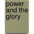 Power and the Glory