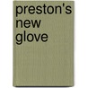 Preston's New Glove by Tim Whitney
