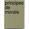 Principes de Morale by Jean-Henri-Samuel Formey