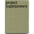 Project Superpowers