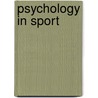 Psychology in Sport door John Kremer