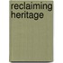 Reclaiming Heritage
