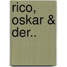 Rico, Oskar & Der.. door Andreas Steinh�fel