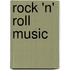 Rock 'n' Roll Music