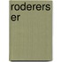 Roderers Er