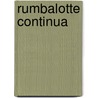 Rumbalotte Continua by Bert Papenfuß