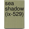 Sea Shadow (ix-529) by Jesse Russell