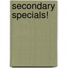 Secondary Specials! door Neil Triggs