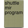 Shuttle Mir Program door Ronald Cohn