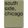 South Side, Chicago door Ronald Cohn