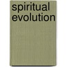 Spiritual Evolution door George Vaillant