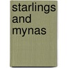 Starlings and Mynas door Chris Feare