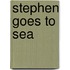 Stephen Goes to Sea