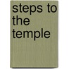 Steps To The Temple by Richard Crashaw