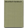 Steuerfach-Handbuch door Volker Grasmück