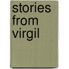 Stories from Virgil door Virgil