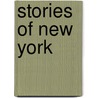 Stories of New York door Bliss Perry