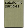 Subatomic Particles door Source Wikipedia