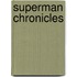 Superman Chronicles