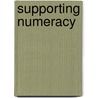 Supporting Numeracy door Mike Scott
