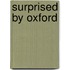 Surprised by Oxford