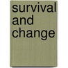 Survival And Change door Steven Parker