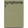 Symphonie f by Rene Schickele