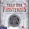 Tage der Finsternis by Rainer M. Schröder