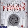 Tage der Finsternis door Rainer M. Schröder