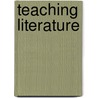Teaching Literature by Lee A. Jacobus