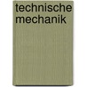 Technische Mechanik door Alfred Böge