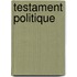 Testament Politique