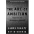 The Arc Of Ambition