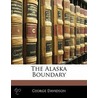 The Alaska Boundary by George Davidson