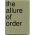 The Allure of Order