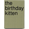 The Birthday Kitten by Dianne Irving