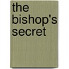 The Bishop's Secret door Fergus W. Hume