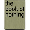 The Book of Nothing door John D. Barrow