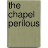 The Chapel Perilous door Dorothy Hewett