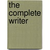 The Complete Writer door Susan Wise Bauer
