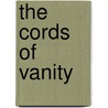 The Cords Of Vanity door James Branch Cabell