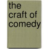 The Craft of Comedy by Stephen Haggard
