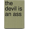 The Devil Is An Ass door Ben Jonson