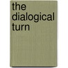 The Dialogical Turn door Hans Joas