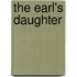 The Earl's Daughter