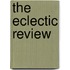The Eclectic Review