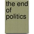 The End of Politics